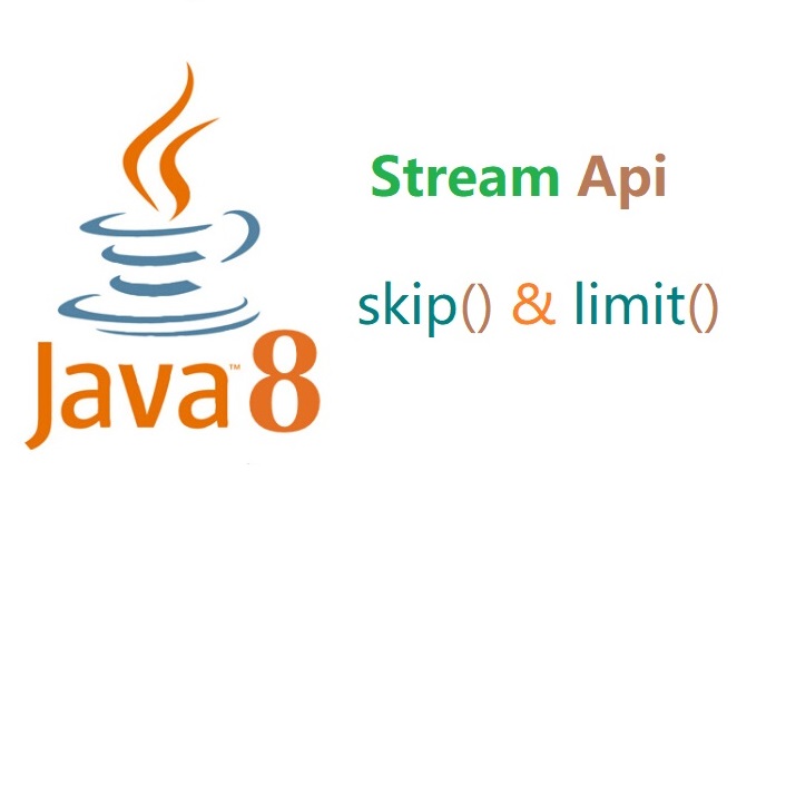 Java8 Stream Api 中的skip和limit操作